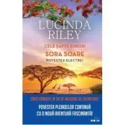 Cele sapte surori. Sora Soare. Povestea Electrei de Lucinda Riley