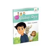 Cezar si pisoiul. Clubul dislexicilor de Nadine Brun-Cosme