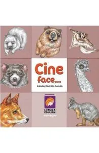 Cine face...? Animale și păsări din Australia de Dorin Bujdei