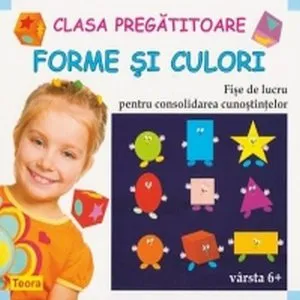 Clasa pregatitoare - Forme si culori. Fise de lucru pentru consolidarea cunostintelor