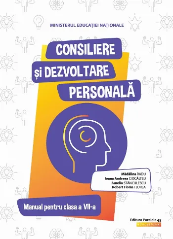 Consiliere și dezvoltare personală. Manual pentru clasa a VII-a de Aurelia Stanculescu