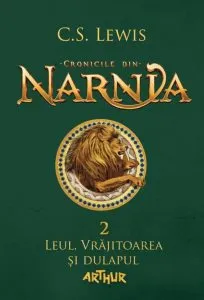 Cronicile din Narnia 2. Leul, Vrajitoarea si dulapul de C.S. Lewis