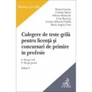 Culegere de teste grila pentru licenta si pentru concursuri de primire in profesie. Editia a 2-a de Ilioara Genoiu