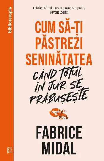 Cum să-ți păstrezi seninătatea când totul în jur se prăbușește