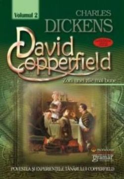 David Coperfield. Zorii unei zile mai bune (vol. II)