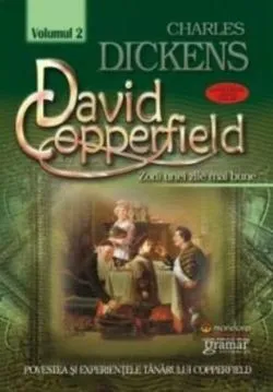 David Coperfield. Zorii unei zile mai bune (vol. II) de Charles Dickens