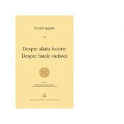 Despre sfanta feciorie. Despre binele vaduviei
