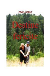 Destine fericite