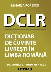 Dictionar de cuvinte livresti in limba romana de Mihaela Popescu