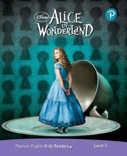 Disney Alice in Wonderland. Pearson English Kids Readers. A2  Level 5 with online audiobook