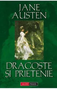 Dragoste si prietenie de Jane Austen
