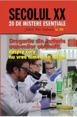 Drogurile din farfuria oamenilor obișnuiți, despre care nu vrea nimeni să aflăm (Vol. 18)