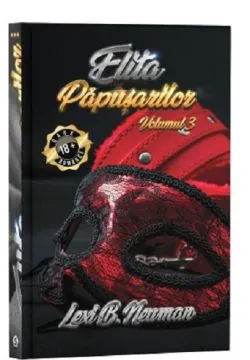 Elita papusarilor. Volumul 3