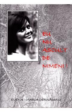 Eu nu ascult de nimeni!