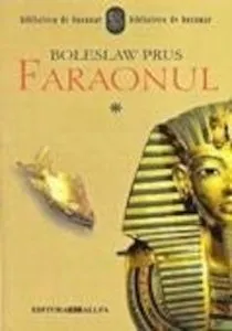 Faraonul. Vol. I + Vol. II de Boleslaw Prus