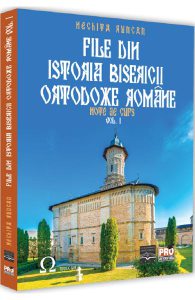 File din Istoria Bisericii Ortodoxe Romane Vol.1