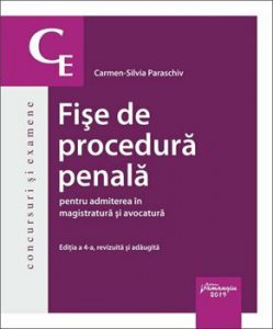 Fise de procedura penala pentru admiterea in magistratura si avocatura. Editia a 4-a