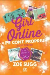 Girl online. Pe cont propriu. Vol. 3 de Zoe Sugg