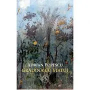 Gradina cu statui de Adrian Popescu
