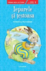 Iepurele si testoasa. Prima mea lectura. Poveste cu pictograme