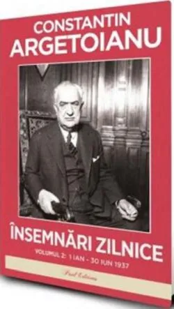 Insemnari zilnice Vol. 2 de Constantin Argetoianu