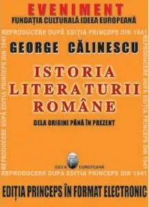 Istoria Literaturii Romane. Editia Princeps in format electronic - CD de George Calinescu