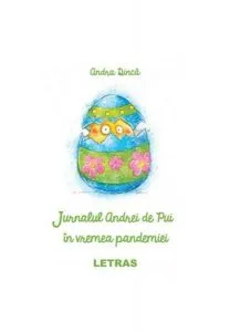 Jurnalul Andrei de Pui în vremea pandemie de Andra Dinca