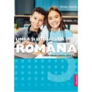 Limba si literatura romana Clasa a 5-a. Caietul Elevului de Mariana Cheroiu