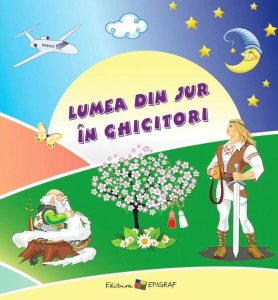 Lumea din jur în ghicitori