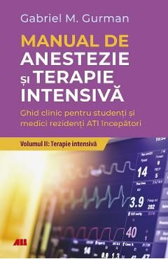 Manual de anestezie si terapie intensiva Vol.2: Terapie intensiva