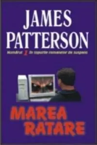 Marea ratare de James Patterson