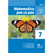 Matematica pas cu pas. Exercitii si probleme pentru clasa a 7-a