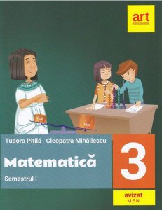 Matematică pentru clasa a III-a. Semestrul I