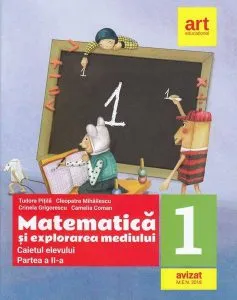 Matematică şi explorarea mediului. Caiet de lucru Clasa I, partea a II-a