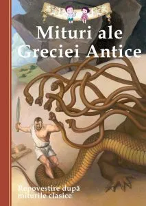Mituri ale Greciei Antice. Repovestire dupa miturile clasice de Diane Namm