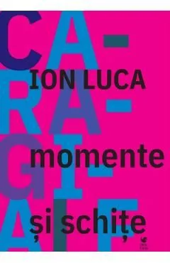 Momente si schite de Ion Luca Caragiale