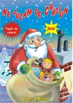 Ne jucam de Craciun