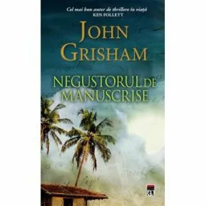 Negustorul de manuscrise de John Grisham