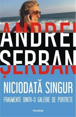 Niciodată singur de Andrei Serban