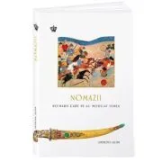 Nomazii. Hoinarii care ne-au modelat lumea de Anthony Sattin