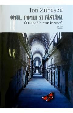 Omul, pomul si fantana. O tragedie romaneasca