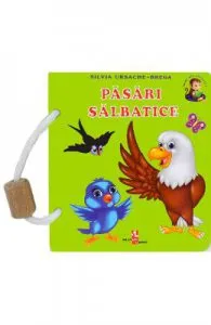 Pasari salbatice de Silvia Ursache-Brega