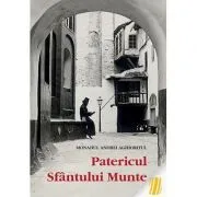 Patericul Sfantului Munte - monahul Andrei Aghioritul de monahul Andrei Aghioritul