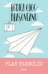 Plan Diabolic de Rodica Ojog-Brasoveanu