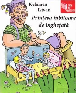 Printesa iubitoare de inghetata de Kelemen Istvan