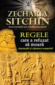 Regele care a refuzat sa moara de Zecharia Sitchin