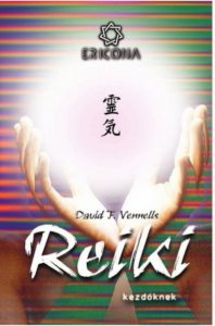 Reiki pentru incepatori - Editie in limba maghiara