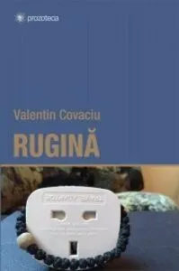 Rugina de Valentin Covaciu