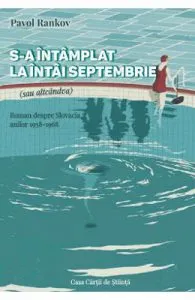 S-a intamplat la intai septembrie de Pavol Rankov