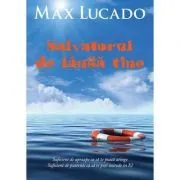 Salvatorul de langa tine de Max Lucado